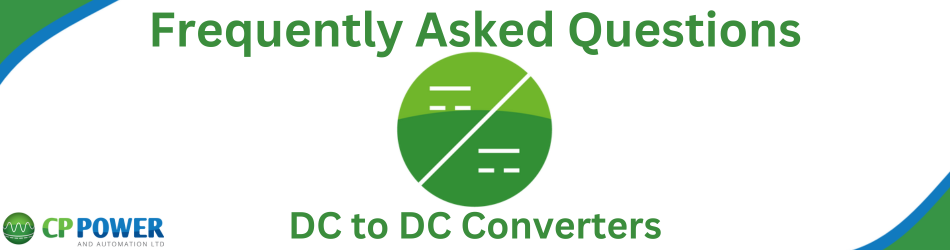 Frequently asked questions for DC to DC Converters